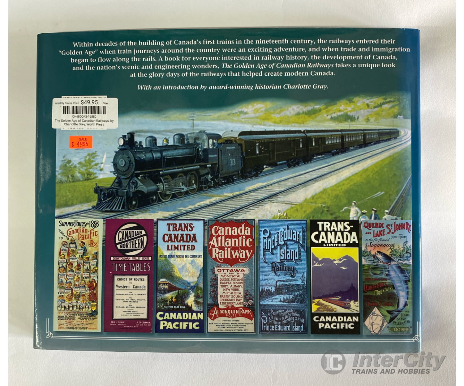 The Golden Age Of Canadian Railways By Charloltte Grey Worth Press Books