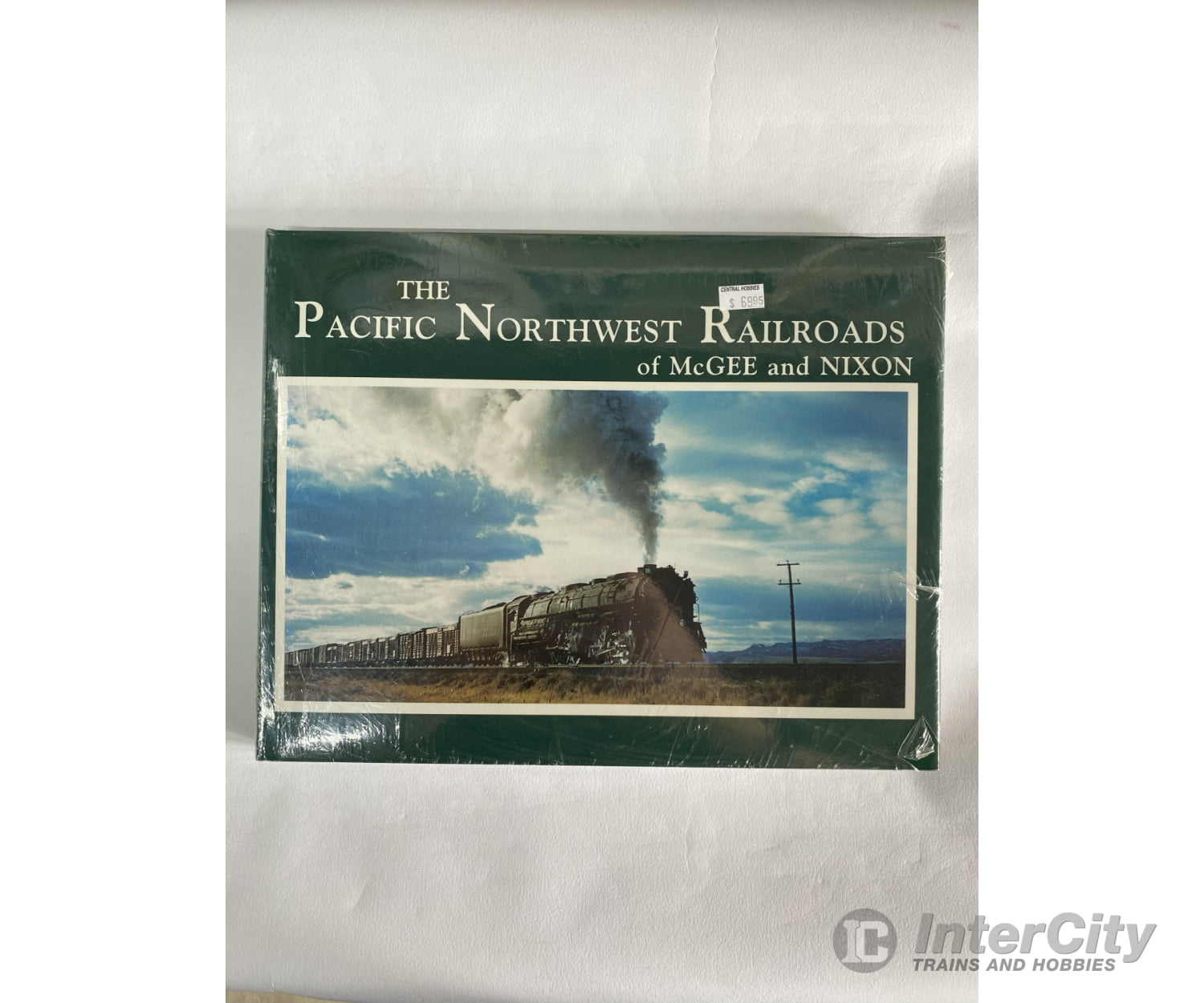 Pacific Northwest Railroads By Richard Green Warren Mcgee Ronald Nixon Books