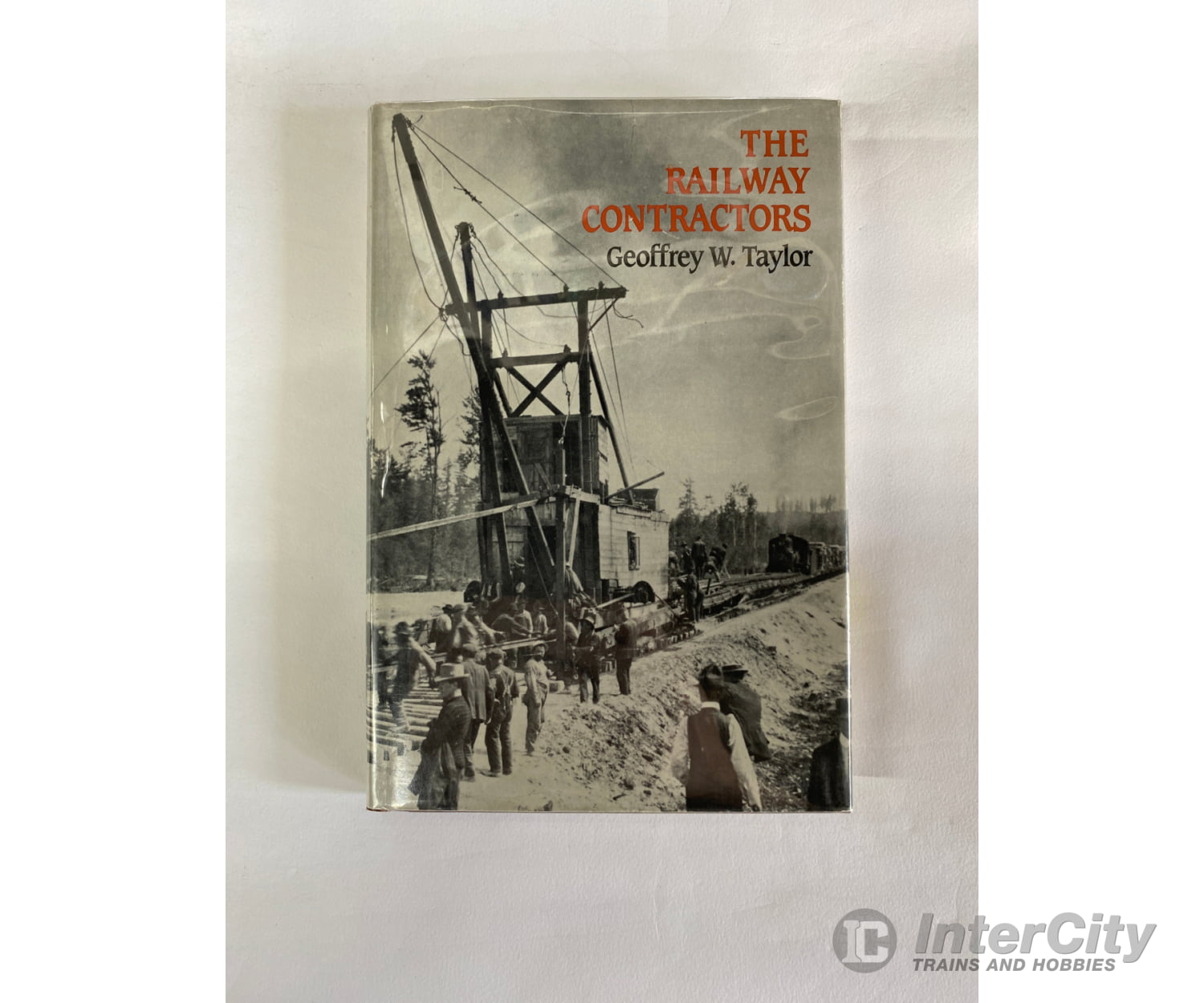 The Railway Contractors By Geoffrey W. Taylor Morriss Books