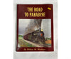 The Road To Paradise By William M. Moedinger Books