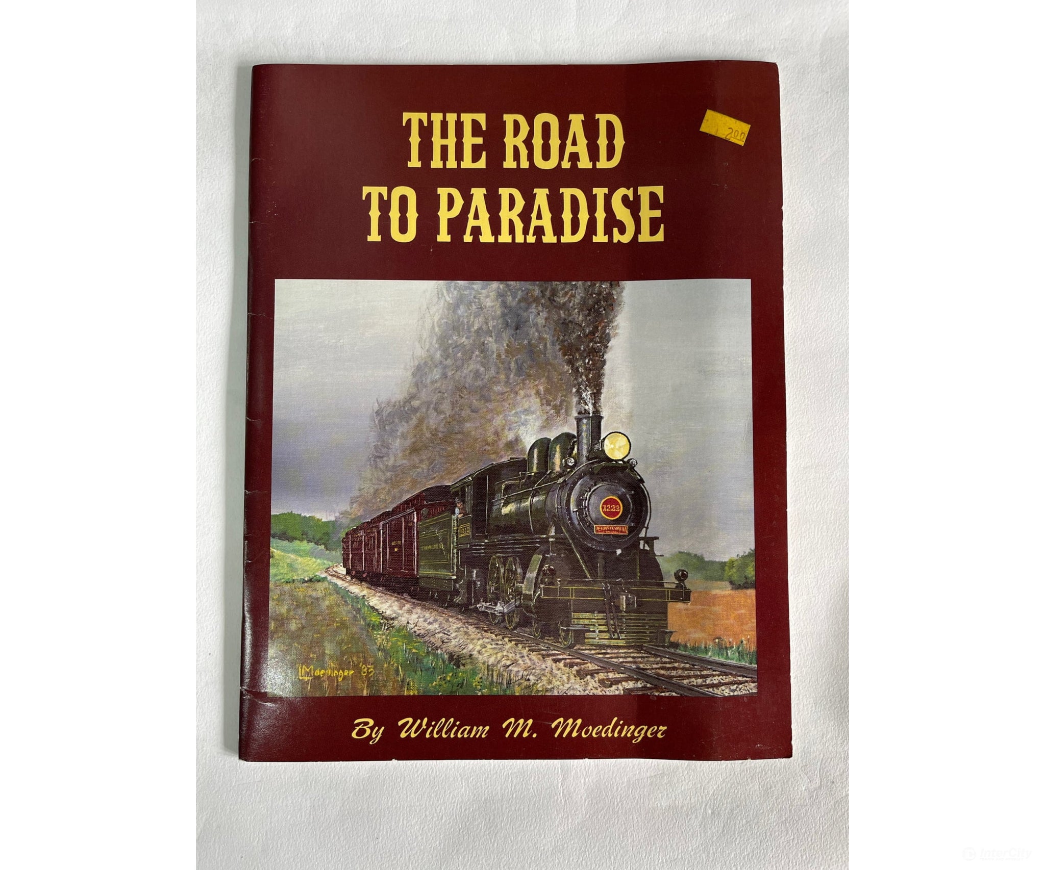 The Road To Paradise By William M. Moedinger Books