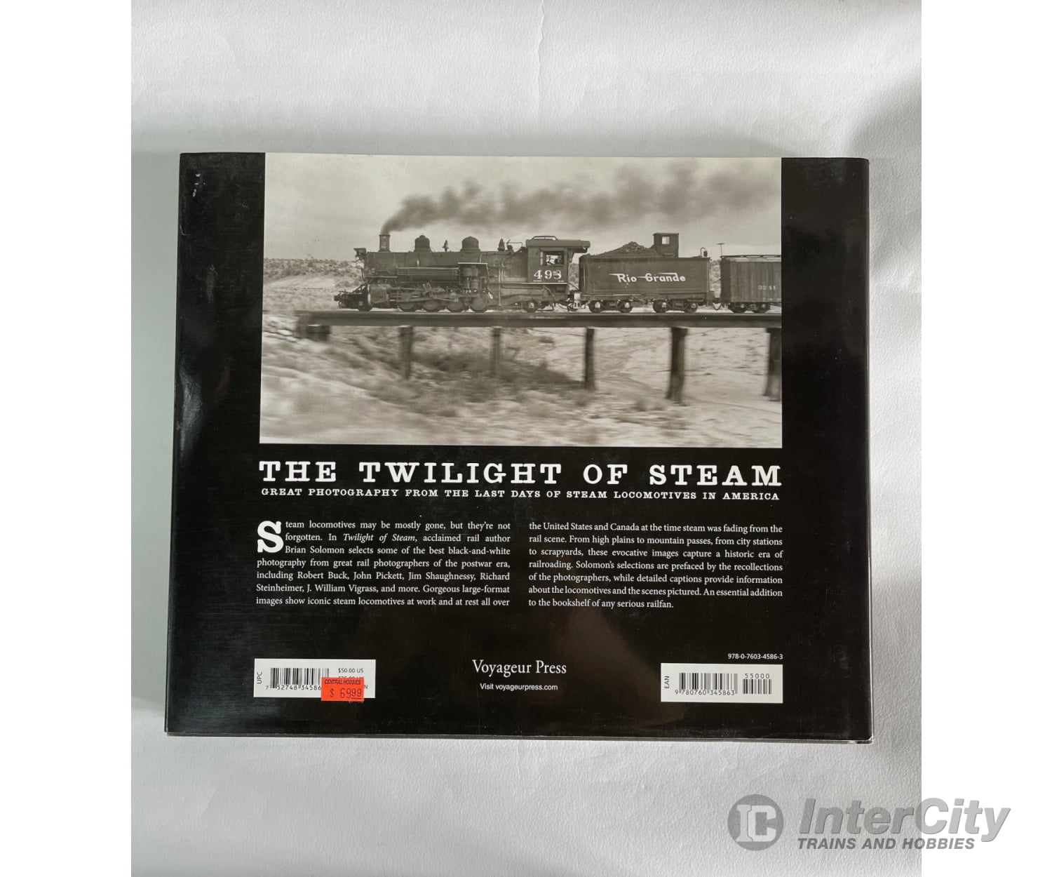 The Twilight Of Steam: Great Photography From The Last Days Steam Locomotives In America By Brian