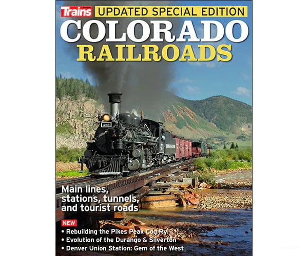 Trains Magazine Special Issue 2025 - Colorado Railroads Magazines