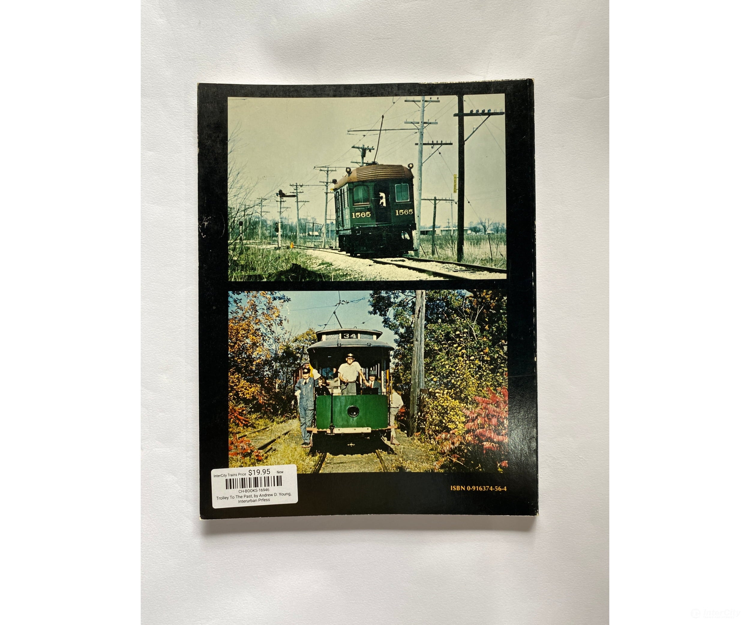 Trolley To The Past By Andrew D. Young Interurban Prfess Books