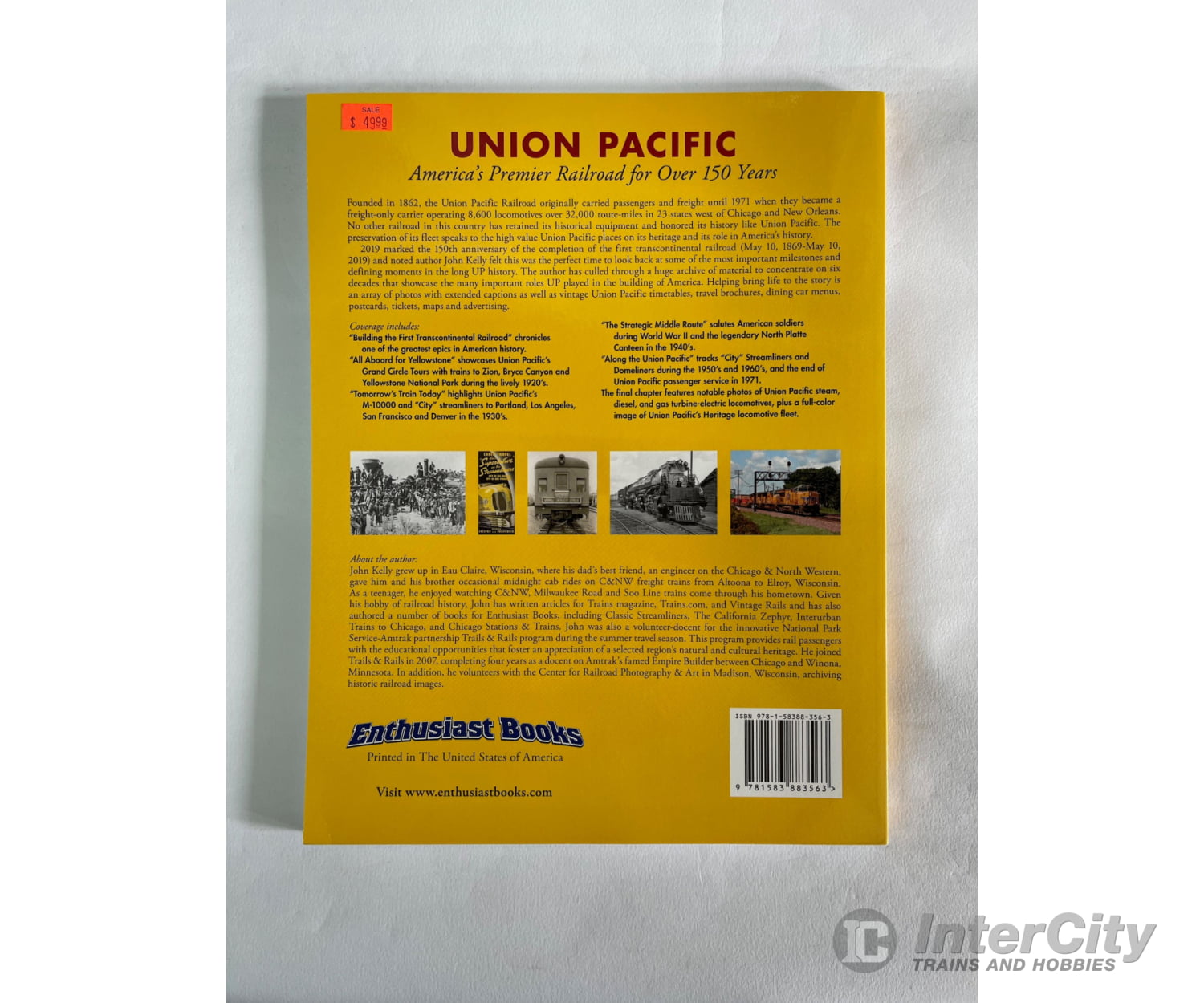 Union Pacific: America’s Premier Railroad For Over 150 Years By John Kelly Books