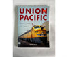 Union Pacific: America’s Premier Railroad For Over 150 Years By John Kelly Books