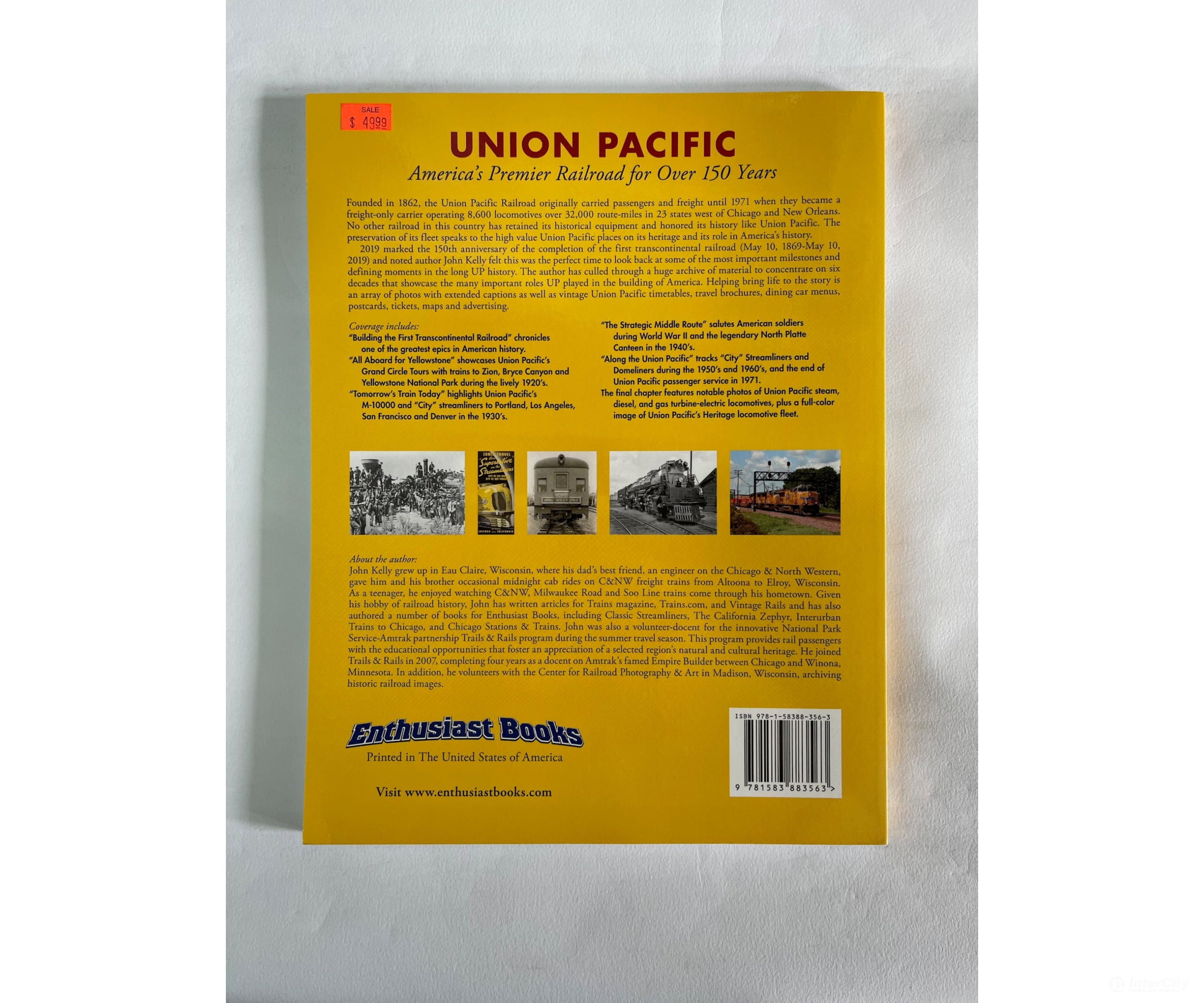 Union Pacific: America’s Premier Railroad For Over 150 Years By John Kelly Books