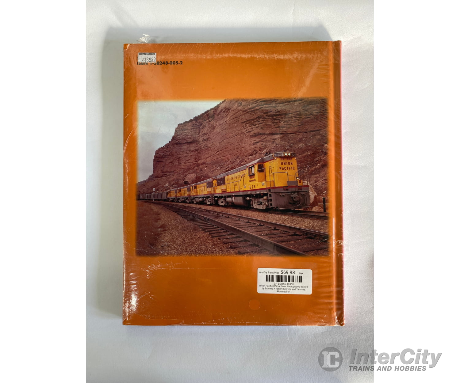 Union Pacific Official Color Photography Book Ii By Schmitz + Robert And Yanosey Morning Sun Books