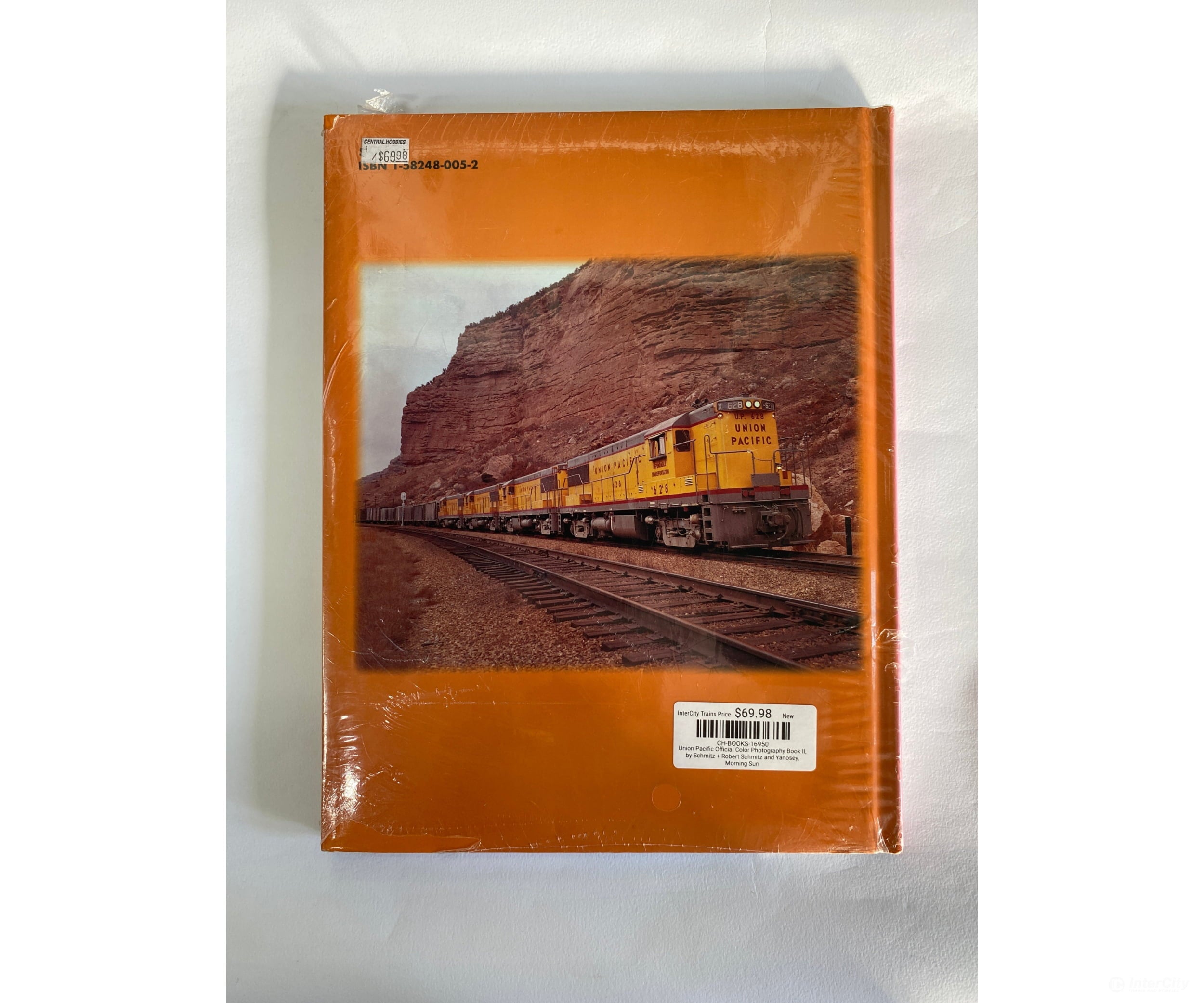 Union Pacific Official Color Photography Book Ii By Schmitz + Robert And Yanosey Morning Sun Books