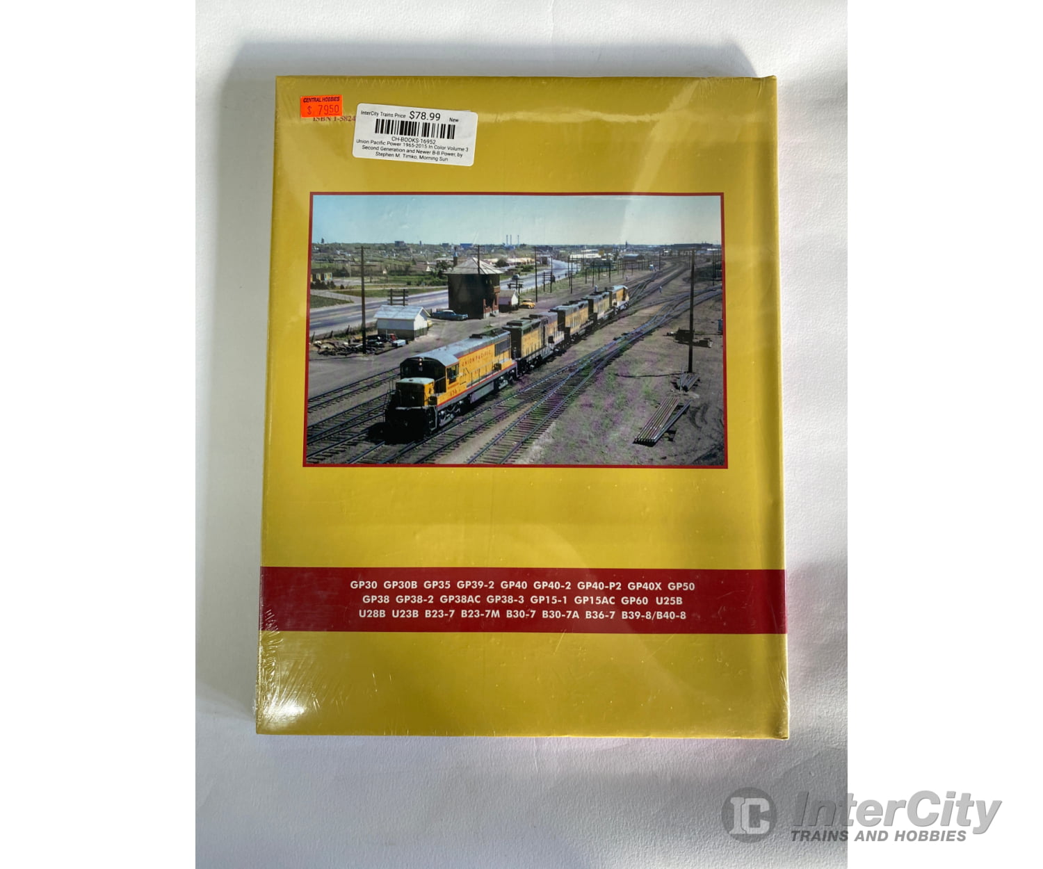 Union Pacific Power 1965-2015 In Color Volume 3: Second Generation And Newer B-B By Stephen M.