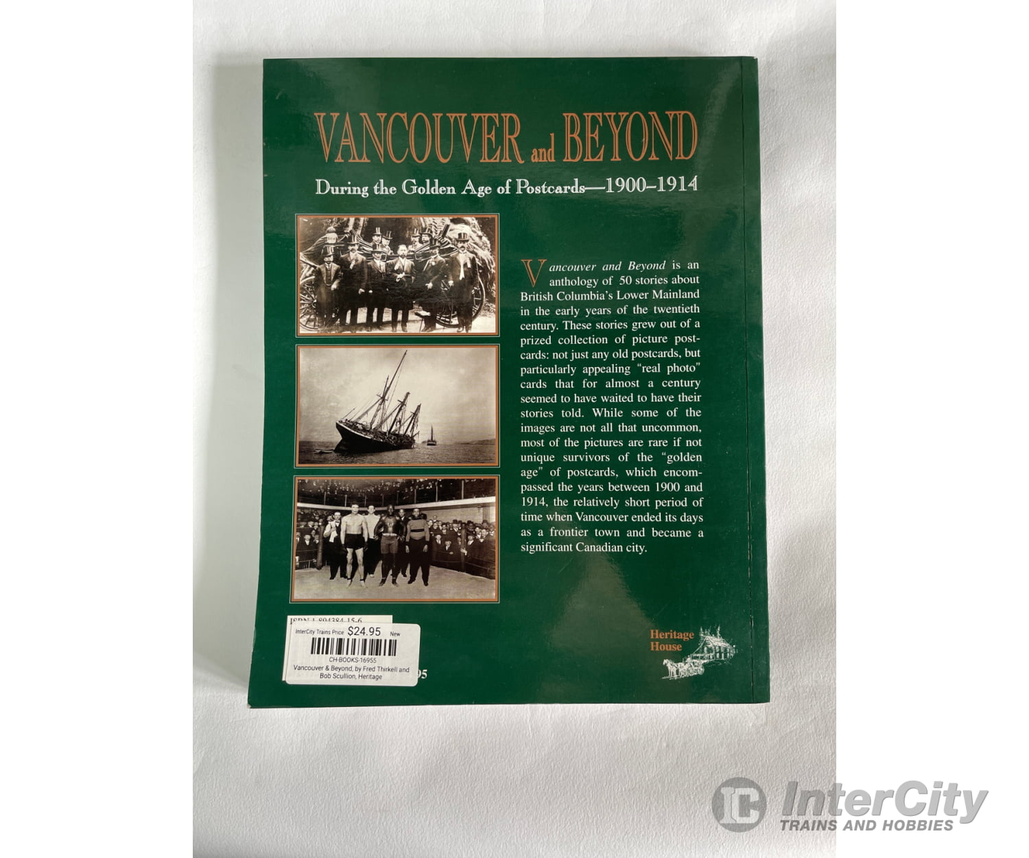 Vancouver & Beyond By Fred Thirkell And Bob Scullion Heritage Books