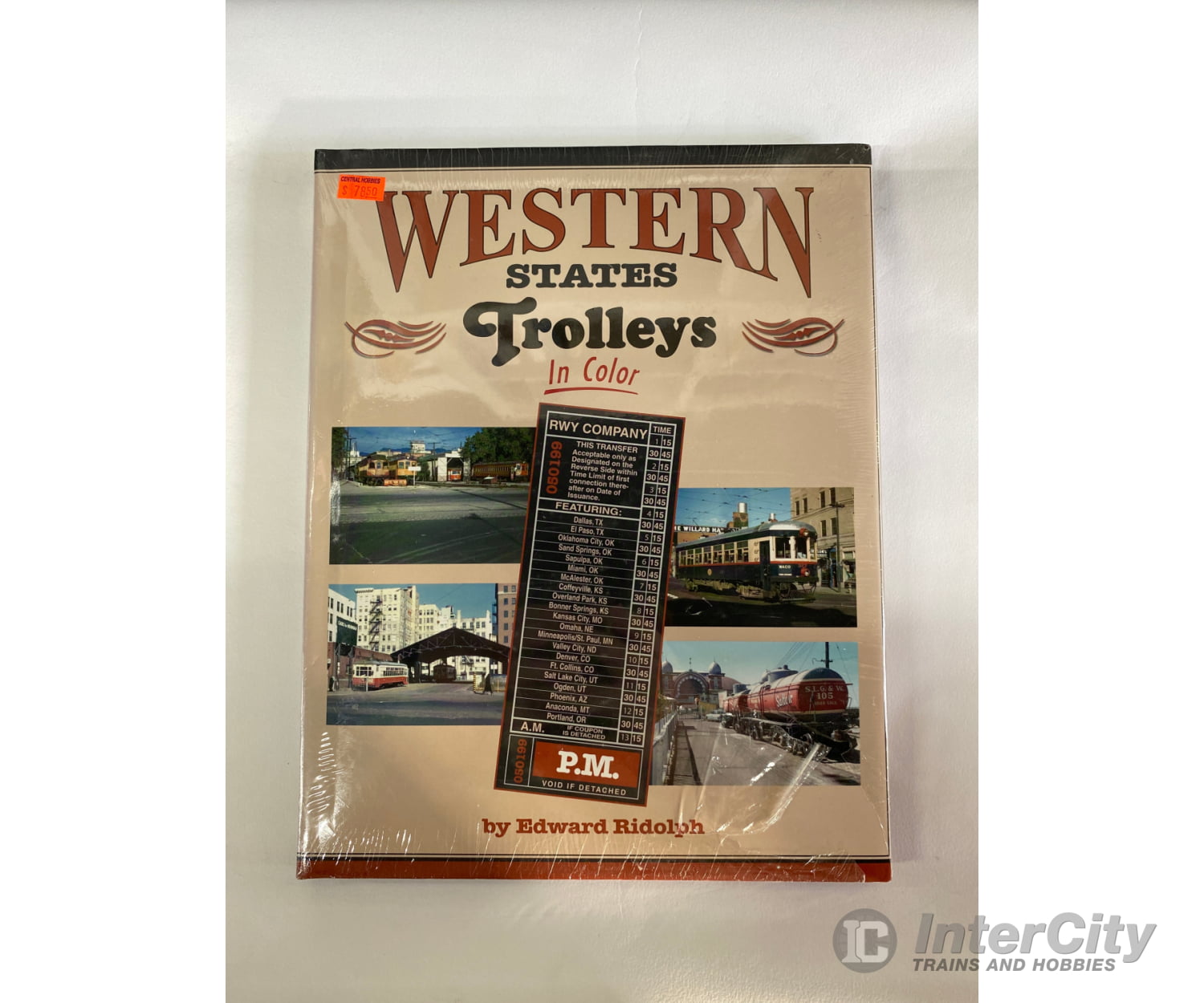 Western States Trolleys In Color By Edward Ridolph Morning Sun Books