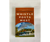Whistle Posts West By Mary Trainer Brian Antonson And Rick Heritage Books