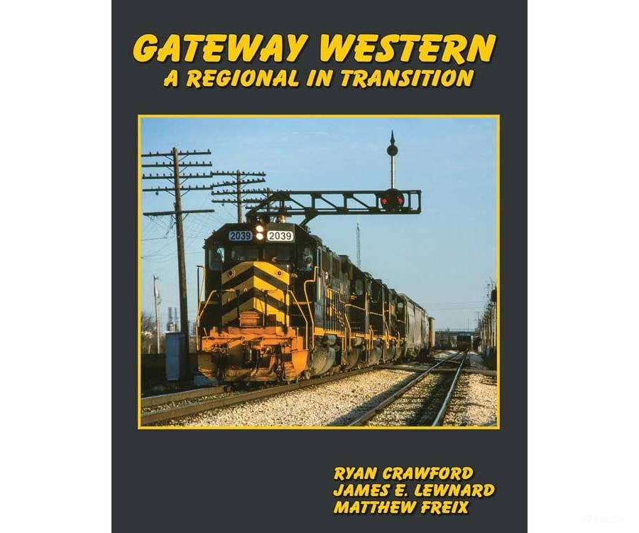 White River Productions GWWR Gateway Western: A Regional in Transition - Hardcover 232 Pages - Books
